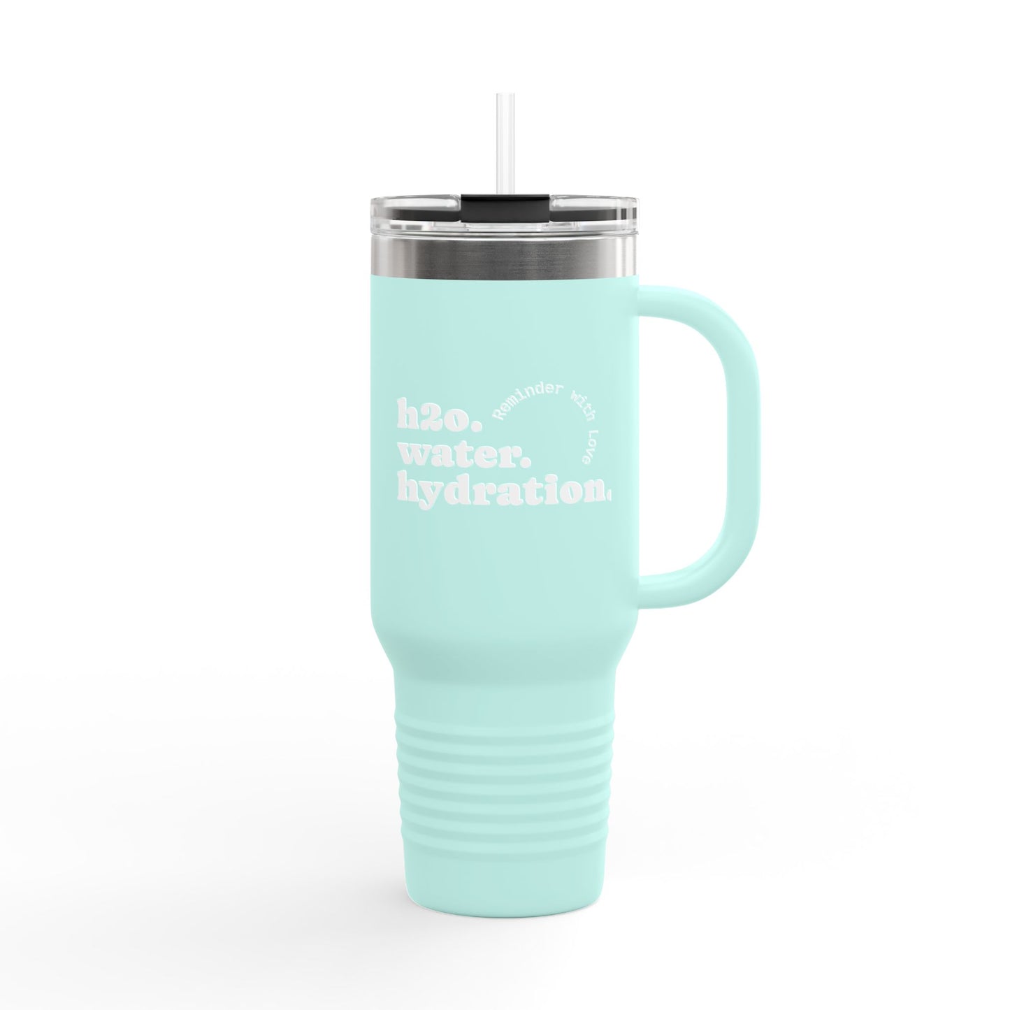 Insulated Travel Mug - Hydration Quote | Eco-Friendly 40oz Beverage Container