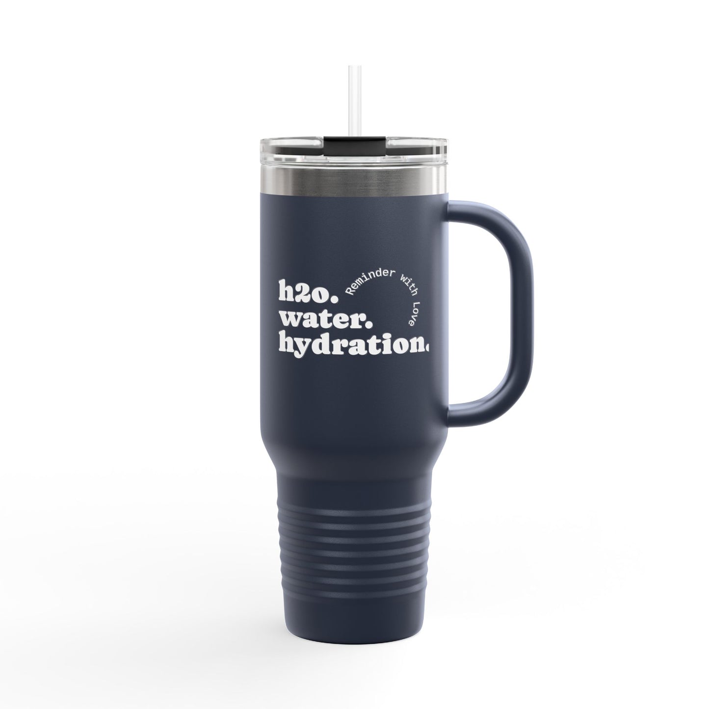 Insulated Travel Mug - Hydration Quote | Eco-Friendly 40oz Beverage Container